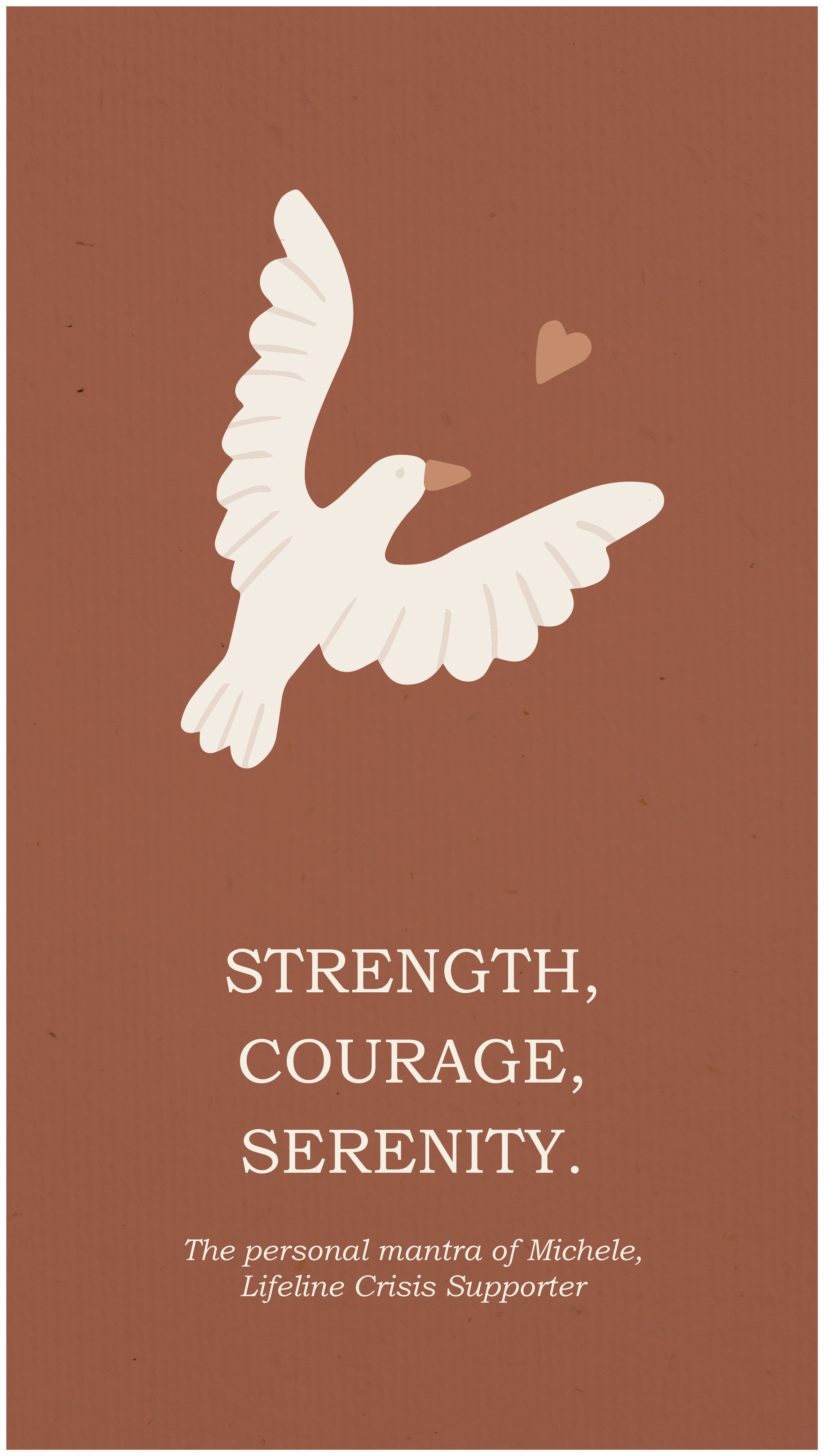 Affirmation message: Strength, courage, serenity.